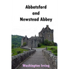 Abbotsford and Newstead Abbey - Paperback