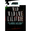 Mad Madame Lalaurie: New Orleans' Most Famous Murderess Revealed - Paperback