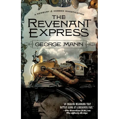 The Revenant Express: A Newbury & Hobbes Investigation - Paperback