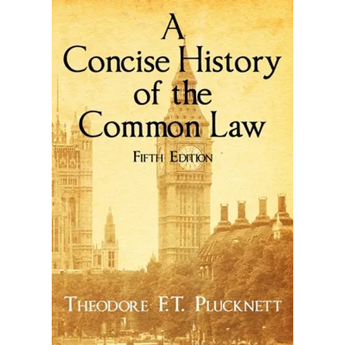 A Concise History of the Common Law. Fifth Edition. - Paperback