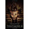 Ancient Egypt: The Egypt of Thutmose III - Paperback
