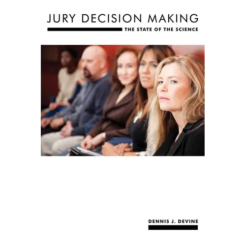 Jury Decision Making: The State of the Science - Paperback
