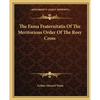 The Fama Fraternitatis Of The Meritorious Order Of The Rosy Cross - Paperback