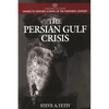 The Persian Gulf Crisis - Hardcover