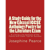 A Study Guide for the New Edexcel IGCSE Anthology Poetry for the Literature Exam: A Line by Line Analysis of all the Poems with Exam Tips for Sucess - Paperback