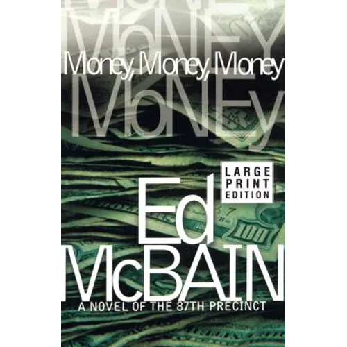 Money, Money, Money: A Novel of the 87th Precinct - Paperback
