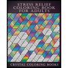 Stress Relief Coloring Book For Adults - Paperback