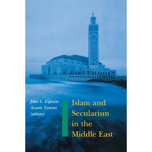 Islam and Secularism in the Middle East - Paperback
