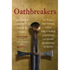 Oathbreakers: The War of Brothers That Shattered an Empire and Made Medieval Europe - Hardcover