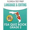 FLORIDA TEST PREP Language & Editing FSA Quiz Book Grade 2: Preparation for the FSA ELA Tests - Paperback