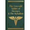 The Emerald Tablet of Hermes & the Kybalion: Gilded Pocket Edition - Hardcover