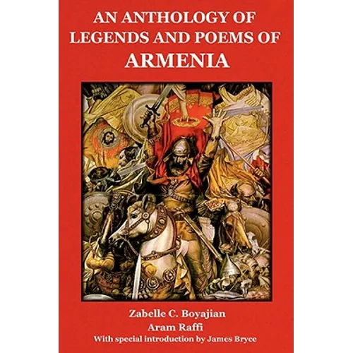 An Anthology of Legends and Poems of Armenia - Paperback