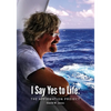 I Say Yes to Life: The Affirmation Project - Paperback