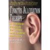 Tinnitus Alleviation Therapy: A Self-Help Program for Gentle and Lasting Recovery - Paperback