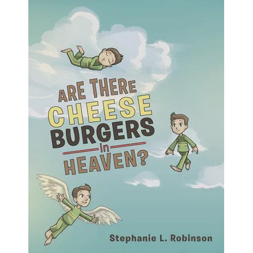 Are There Cheeseburgers in Heaven? - Paperback