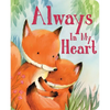 Always in My Heart - Board Book