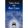 Tales from the Bat Cave - Paperback