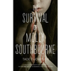The Survival of Molly Southbourne - Paperback