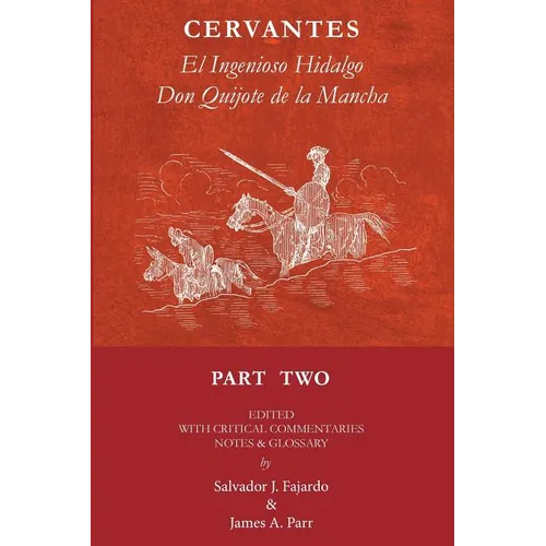 Don Quijote Part II: El Ingenioso Hidalgo Don Quijote de la Mancha - Paperback
