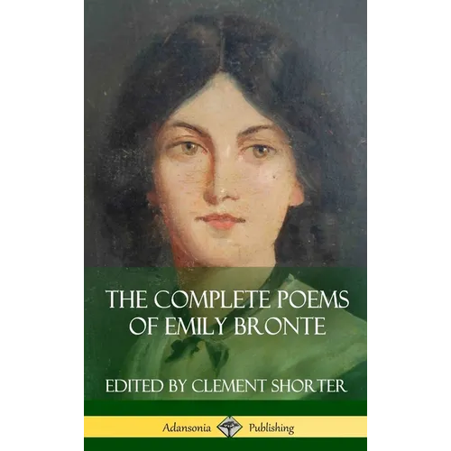 The Complete Poems of Emily Bronte (Poetry Collections) (Hardcover) - Hardcover