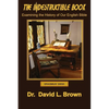 The Indestructible Book: Examining the History of Our English Bible - Paperback