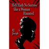 Hell Hath No Sorrow like a Woman Haunted - Paperback