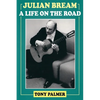 Julian Bream: A Life on the Road - Paperback