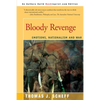 Bloody Revenge: Emotions, Nationalism and War - Paperback