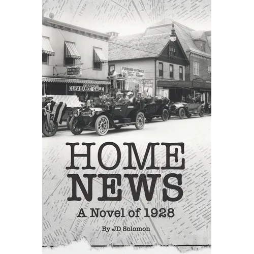 Home News: A Novel of 1928 - Paperback