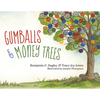 Gumballs and Money Trees - Paperback