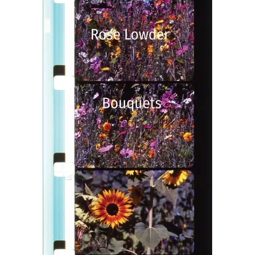 Rose Lowder Bouquets - Paperback