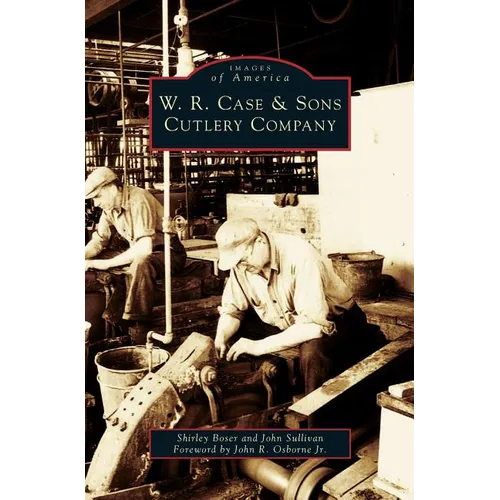 W.R. Case & Sons Cutlery Company - Hardcover
