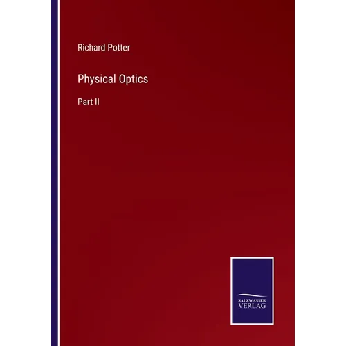 Physical Optics: Part II - Paperback