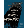 When the World Wounds - Paperback