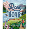 Rise and Roar: A Guided Journal for Outdoor Adventure - Paperback