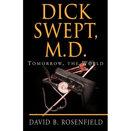 Dick Swept, M.D. - Paperback