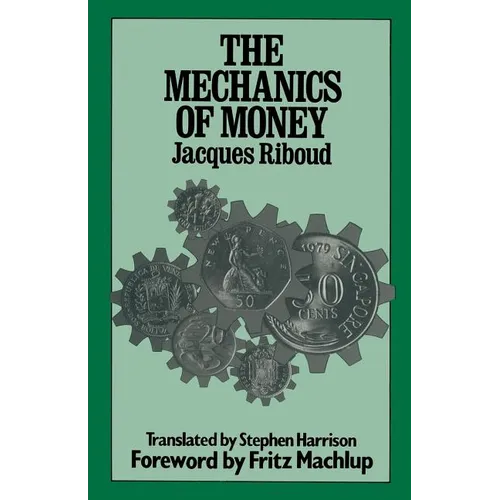 The Mechanics of Money - Paperback