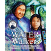 Water Walkers: Walking Lake Superior - Paperback