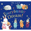 Everybunny Dream! - Hardcover