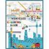 Construction Vehicles Coloring Book For Kids: A Fun Activity Book for Kids Filled With Big Trucks, Cranes, Tractors, Diggers and Dumpers (Ages 2-8) Bo - Paperback