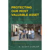 Protecting Our Most Valuable Asset - Paperback