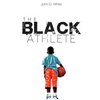 The Black Athlete - Paperback