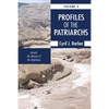Profiles of the Patriarchs, Volume 3 - Hardcover