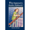 What Happened to Heather Hopkowitz? - Paperback