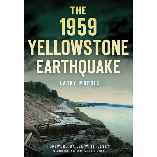 The 1959 Yellowstone Earthquake - Paperback