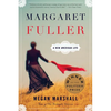 Margaret Fuller: A New American Life - Paperback