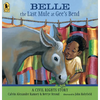 Belle, the Last Mule at Gee's Bend: A Civil Rights Story - Paperback