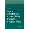 Chinese Contributions to International Discourse of Human Rights - Paperback