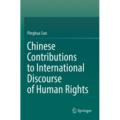 Chinese Contributions to International Discourse of Human Rights - Paperback