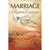 Marriage: The Forgotten Covenant - Paperback